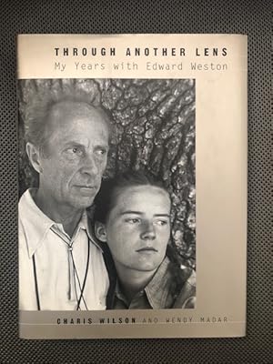 Seller image for Through Another Lens My Years with Edward Weston for sale by The Groaning Board