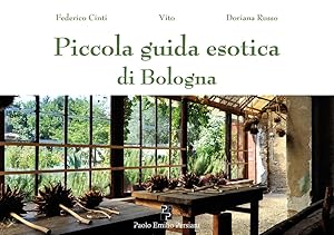 Imagen del vendedor de Piccola guida esotica di Bologna a la venta por Libro Co. Italia Srl