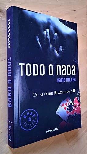 Imagen del vendedor de Todo o nada. El affaire Blackstone II a la venta por Llibres Bombeta