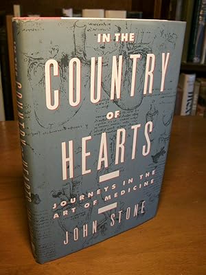 In the Country of Hearts: Journeys in the Art of Medicine