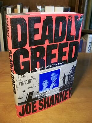 Deadly Greed: The Riveting True Story of the Stuart Murder Case That Rocked Boston and Shocked th...
