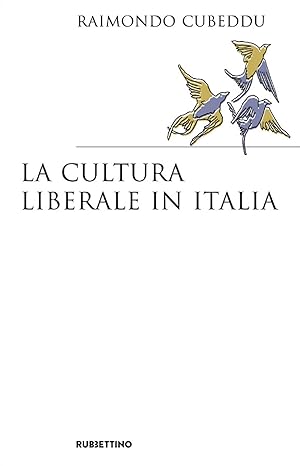 Seller image for La cultura liberale in Italia for sale by Libro Co. Italia Srl