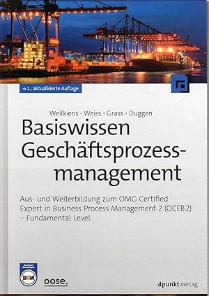 Seller image for Basiswissen Geschftsprozessmanagement: Aus- und Weiterbildung zum OMG Certified Expert in Business Process Management 2 (OCEB2) - Fundamental Level for sale by Biblio Pursuit