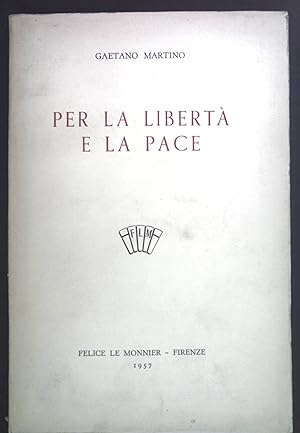 Imagen del vendedor de Per la Liberta e la Pace. a la venta por books4less (Versandantiquariat Petra Gros GmbH & Co. KG)