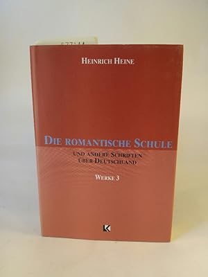 Seller image for Band 3 Die romantische Schule und andere Schriften u?ber Deutschland for sale by ANTIQUARIAT Franke BRUDDENBOOKS