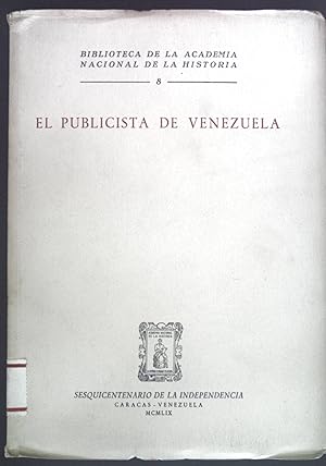 Image du vendeur pour El Publicista de Venezuela. Biblioteca de la Academia Nacional de la Historia 8. mis en vente par books4less (Versandantiquariat Petra Gros GmbH & Co. KG)