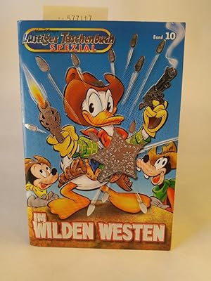 Walt Disney Lustiges Taschenbuch Spezial, Band 10, Im wilden Westen
