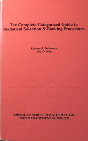 Image du vendeur pour The complete categorized guide to statistical selection and ranking procedures mis en vente par Antiquariat Bookfarm