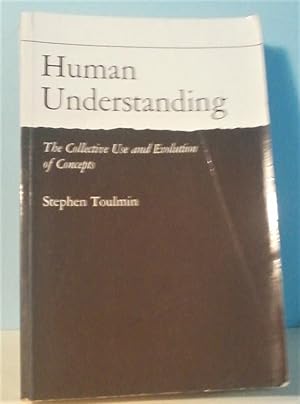 Human Understanding, Volume I: The Collective Use and Evolution of Concepts