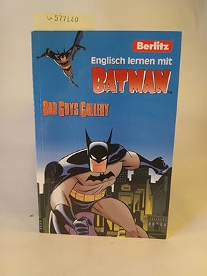 Bild des Verkufers fr Berlitz Englisch lernen mit Batman : Bad Guys Gallery zum Verkauf von ANTIQUARIAT Franke BRUDDENBOOKS