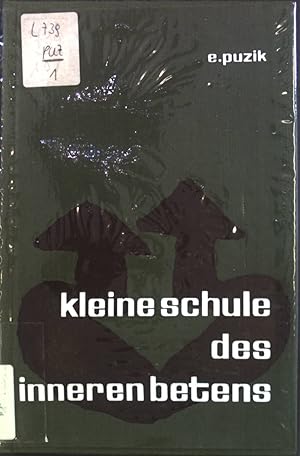 Seller image for Kleine Schule des inneren Betens. for sale by books4less (Versandantiquariat Petra Gros GmbH & Co. KG)