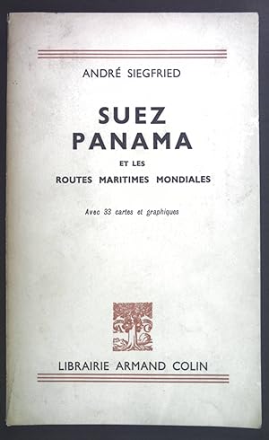 Bild des Verkufers fr Suez Panama et les routes maritimes mondiales. zum Verkauf von books4less (Versandantiquariat Petra Gros GmbH & Co. KG)