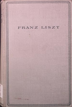 Bild des Verkufers fr Franz Liszt. Himmlische und irdische Liebe. Roman. zum Verkauf von Antiquariat Bookfarm