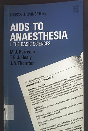 Image du vendeur pour Aids to Anaesthesia. 1. The basic sciences. mis en vente par books4less (Versandantiquariat Petra Gros GmbH & Co. KG)
