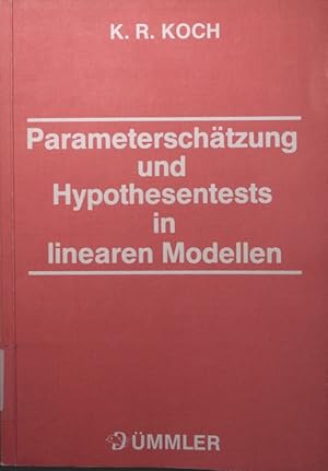 Seller image for Parameterschtzung und Hypothesentests in linearen Modellen for sale by Antiquariat Bookfarm