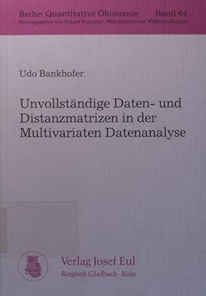 Seller image for Unvollstndige Daten- und Distanzmatrizen in der multivariaten Datenanalyse for sale by Antiquariat Bookfarm