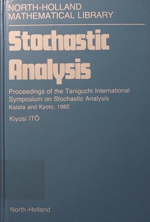 Seller image for Stochastic analysis proceedings of the Taniguchi International Symposium on Stochastic Analysis, Katata and Kyoto, 1982 for sale by Antiquariat Bookfarm