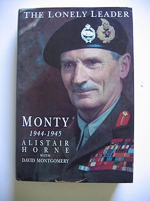 Image du vendeur pour The Lonely leader/Monty 1944-1945/Monty 1944-1945 mis en vente par Empire Books