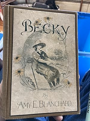 Imagen del vendedor de Becky, A Story a la venta por A.C. Daniel's Collectable Books