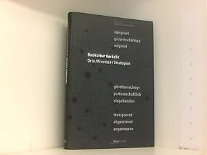 Immagine del venditore per Baukultur Verkehr: Orte / Prozesse / Strategien venduto da Book Broker