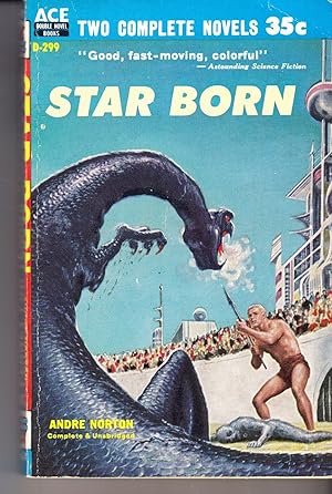 Seller image for Star Born / A Planet For Texans, Volume D-299 (Ace Double) for sale by Adventures Underground