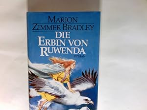 Bild des Verkufers fr Die Erbin von Ruwenda : Roman. Aus dem Amerikan. von Marion Balkenhol zum Verkauf von Antiquariat Buchhandel Daniel Viertel