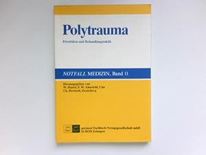 Imagen del vendedor de Polytrauma : Prioritten u. Behandlungstaktik. a la venta por Antiquariat Buchhandel Daniel Viertel