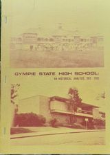 Seller image for Gympie State High School : an historical analysis, 1912-1982 / for sale by Hill End Books