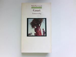 Seller image for Gauri : Roman. Mulk Raj Anand. Aus d. ind. Engl. von Rita Peterli. for sale by Antiquariat Buchhandel Daniel Viertel