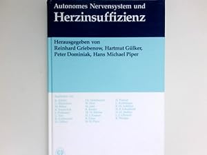 Autonomes Nervensystem und Herzinsuffizienz : 46 Tabellen. hrsg. von Reinhard Griebenow . Bearb. ...