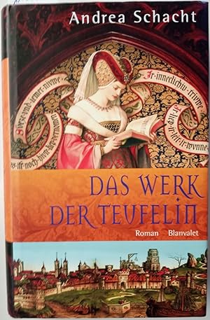 Das Werk der Teufelin: Roman