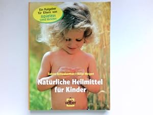 Imagen del vendedor de Natrliche Heilmittel fr Kinder : a la venta por Antiquariat Buchhandel Daniel Viertel