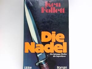 Bild des Verkufers fr Die Nadel : Roman. Aus d. Engl. von Bernd Rullktter. zum Verkauf von Antiquariat Buchhandel Daniel Viertel