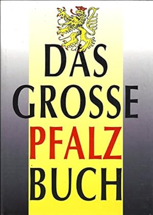 Bild des Verkufers fr Das grosse Pfalzbuch. zum Verkauf von Antiquariat Buchhandel Daniel Viertel