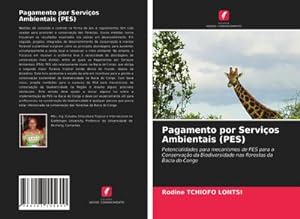 Seller image for Pagamento por Servios Ambientais (PES) : Potencialidades para mecanismos de PES para a Conservao da Biodiversidade nas florestas da Bacia do Congo for sale by AHA-BUCH GmbH