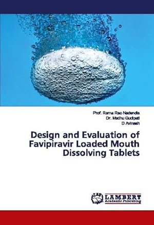 Bild des Verkufers fr Design and Evaluation of Favipiravir Loaded Mouth Dissolving Tablets zum Verkauf von AHA-BUCH GmbH