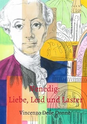 Seller image for Venedig: Liebe, Leid und Laster for sale by Rheinberg-Buch Andreas Meier eK