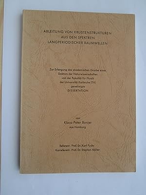 Seller image for Ableitung von Krustenstrukturen aus den Spektren langperiodischer Raumwellen for sale by Expatriate Bookshop of Denmark