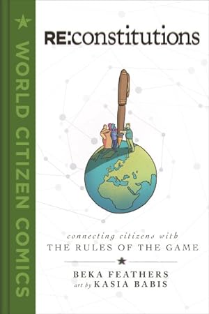 Seller image for Re: Constitutions : Connecting Citizens With the Rules of the Game for sale by GreatBookPrices