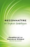 Bild des Verkufers fr Reconnatre les Espaces Quantiques zum Verkauf von moluna