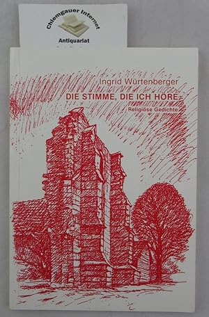 Die Stimme, die ich höre : religiöse Gedichte. Einblicke ; 16