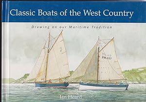 Imagen del vendedor de Classic Boats of the West Country - Drawing on our Martitime Tradition a la venta por timkcbooks (Member of Booksellers Association)