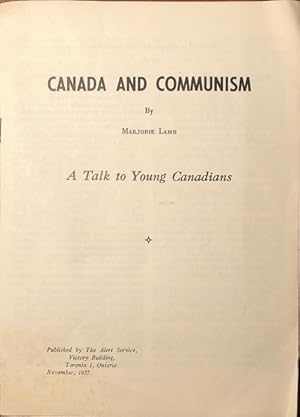 Canada and Communism. A Talk to Young Canadians.