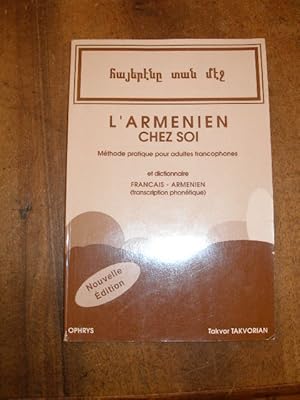 Bild des Verkufers fr L' ARMENIEN CHEZ SOI , METHODE PRATIQUE POUR ADULTES FRANCOPHONES ET DICTIONNAIRE FRANCAIS-ARMENIEN ( TRANSCRIPTION PHONETIQUE ) zum Verkauf von LIBRAIRIE PHILIPPE  BERTRANDY