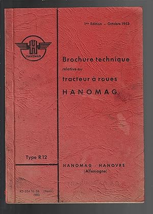 Brochure technique relative au tracteur à roues Hanomag Type R12