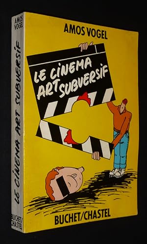Image du vendeur pour Le Cinma, art subversif (Film as a subversive Art) mis en vente par Abraxas-libris