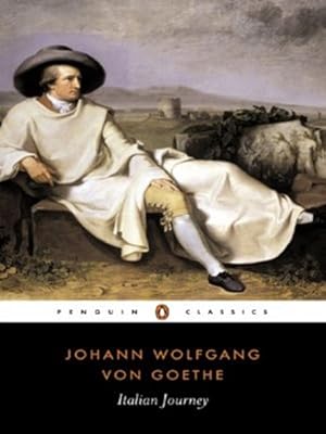 Imagen del vendedor de Italian Journey: 1786-1788 (Penguin Classics) by Goethe, Johann Wolfgang von [Paperback ] a la venta por booksXpress