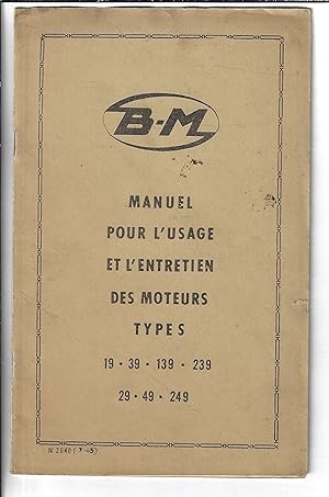 B-M manuel pour l'usage et l'entretien des moteurs types 19 - 29 - 39 - 49 - 139 - 239 - 249