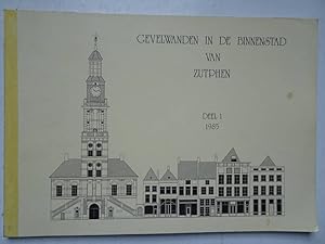 Imagen del vendedor de Gevelwanden in de binnenstad van Zutphen. Deel 1. Uitgegeven door de gemeente Zutphen ter gelegenheid van het afscheid van Jhr. Mr. M.W.C. de Jonge als secretaris van het Wijnhuisfonds (1935-1985). a la venta por Antiquariaat De Boekenbeurs