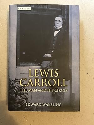 Lewis Carroll, the Man and his Circle